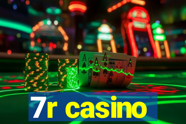 7r casino